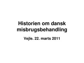 historien om dansk misbrugsbehandling