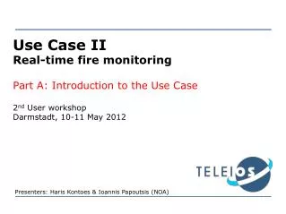Use Case II Real-time fire monitoring Part A: Introduction to the Use Case