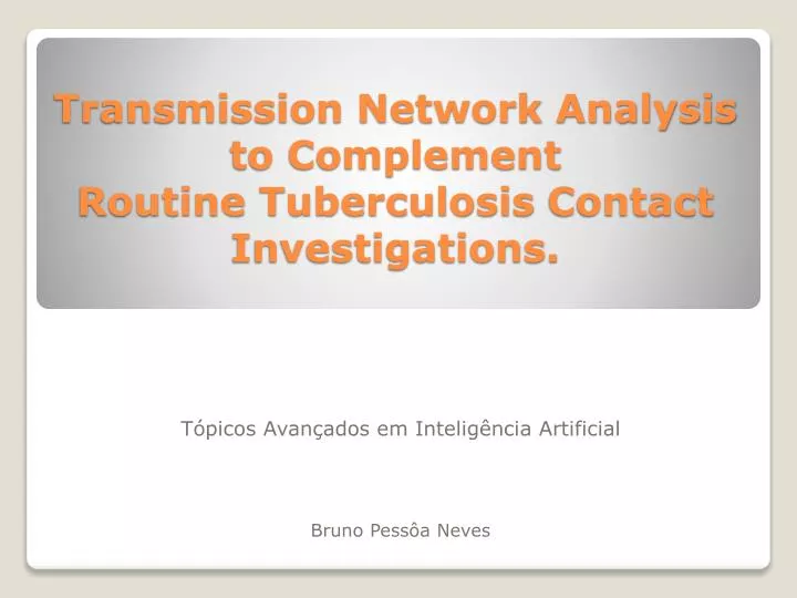 transmission network analysis to complement routine tuberculosis contact investigations