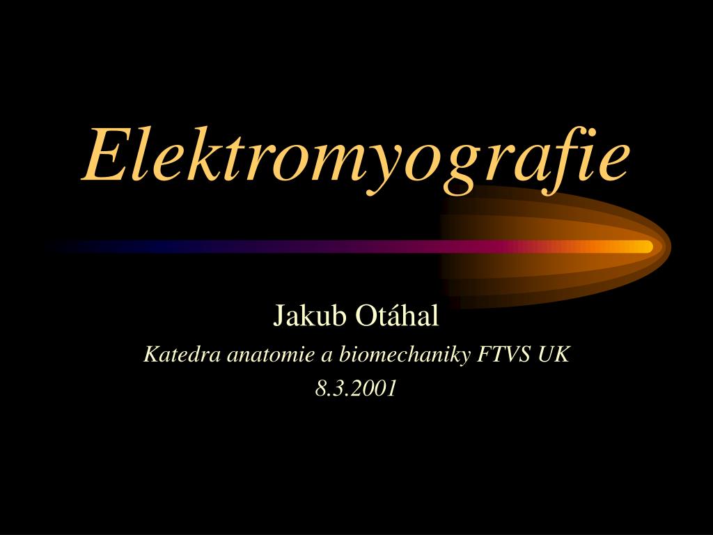 PPT - Elektromyografie PowerPoint Presentation, free download - ID:5628438