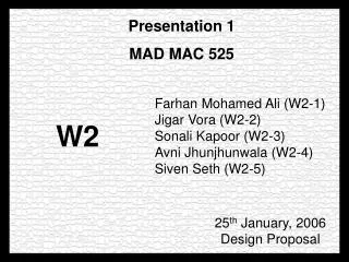 Presentation 1 MAD MAC 525