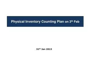 Physical Inventory Counting Plan on 3 th Feb