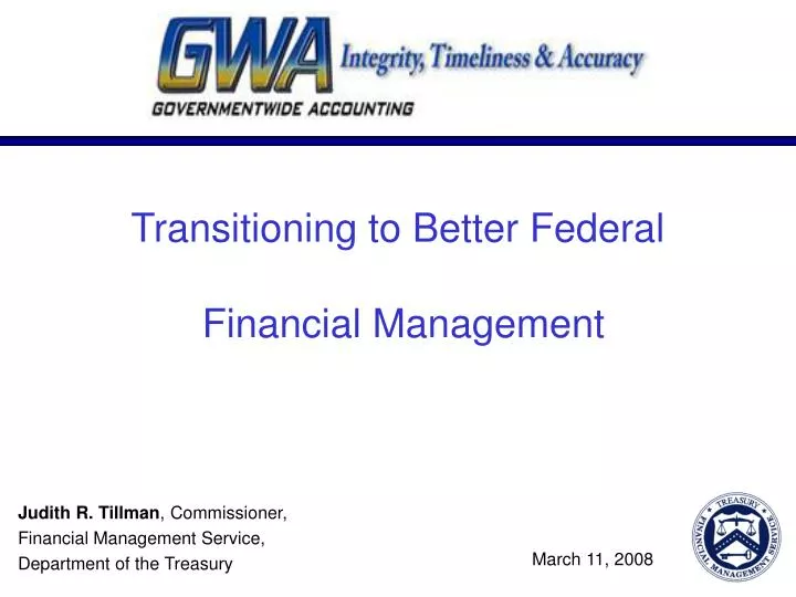 transitioning to better federal financial management