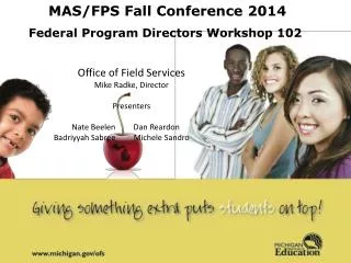 MAS/FPS Fall Conference 2014 Federal Program Directors Workshop 102