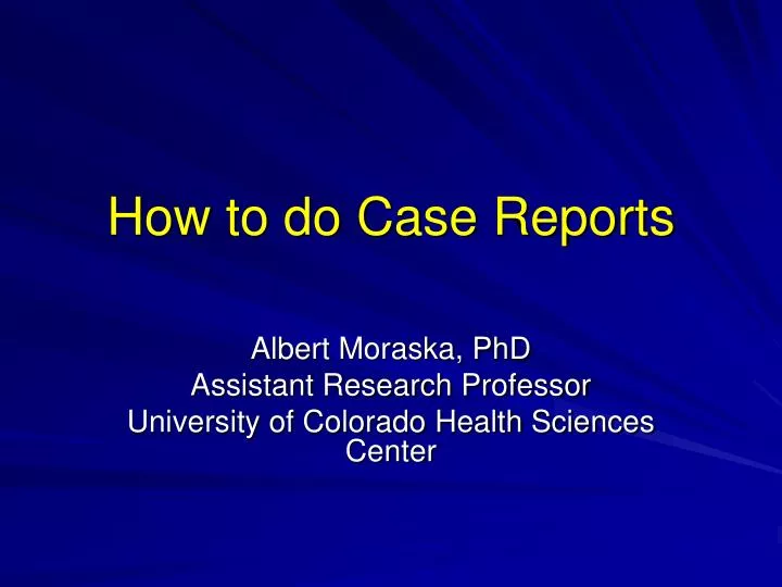 how to do case reports