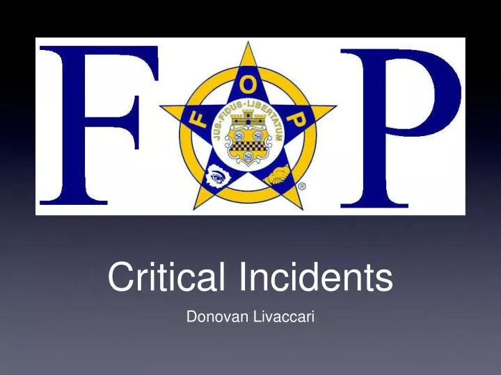 critical incidents