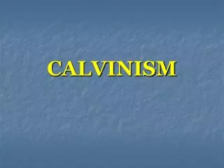 CALVINISM