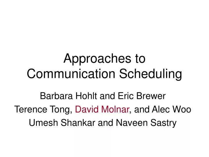 approaches to communication scheduling