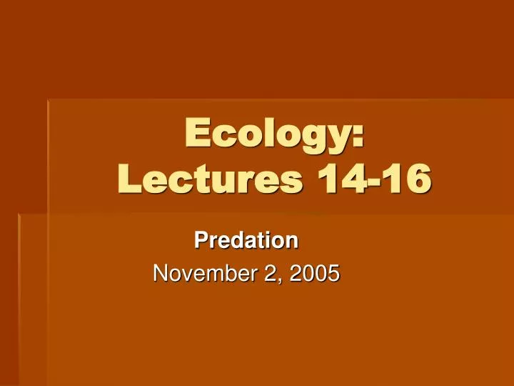 ecology lectures 14 16