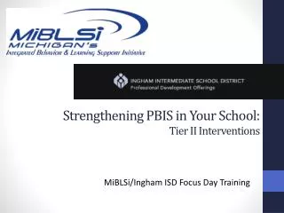 Strengthening PBIS in Your School: Tier II Interventions