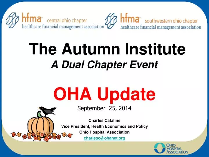 the autumn institute a dual chapter event oha update