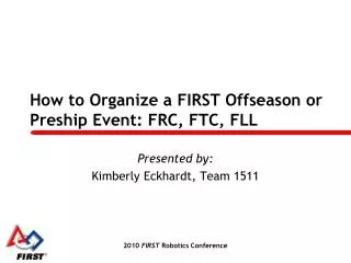 How to Organize a FIRST Offseason or Preship Event: FRC, FTC, FLL