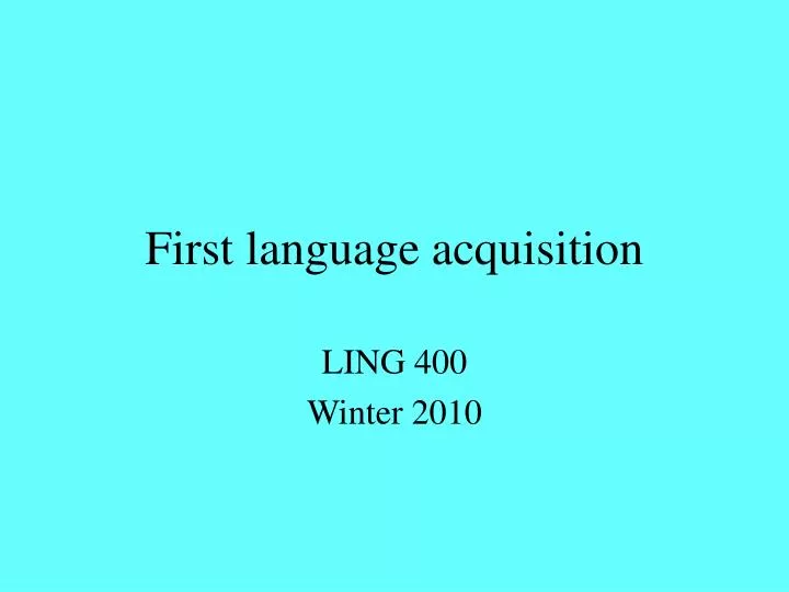first language acquisition