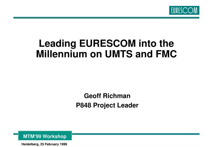 leading eurescom into the millennium on umts and fmc