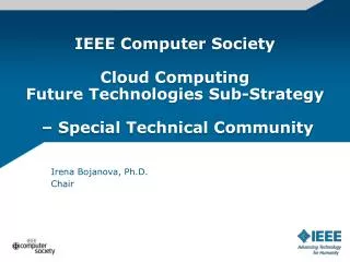 IEEE Computer Society Cloud Computing Future Technologies Sub-Strategy