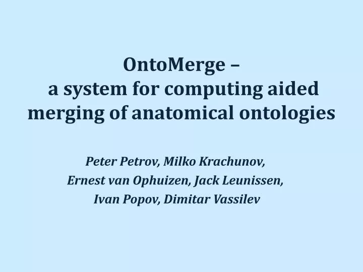 ontomerge a system for computing aided merging of anatomical ontologies