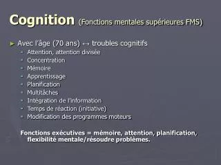 cognition fonctions mentales sup rieures fms