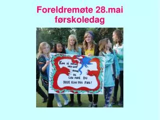 foreldrem te 28 mai f rskoledag