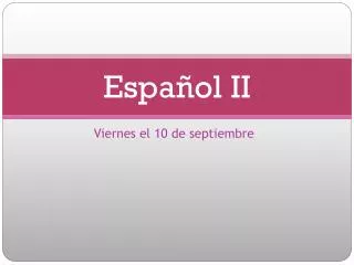 espa ol ii