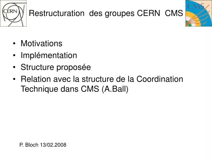 restructuration des groupes cern cms
