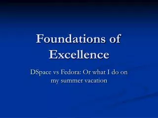 Foundations of Excellence