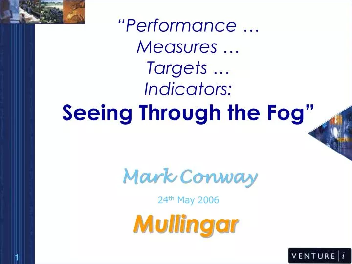performance measures targets indicators seeing through the fog