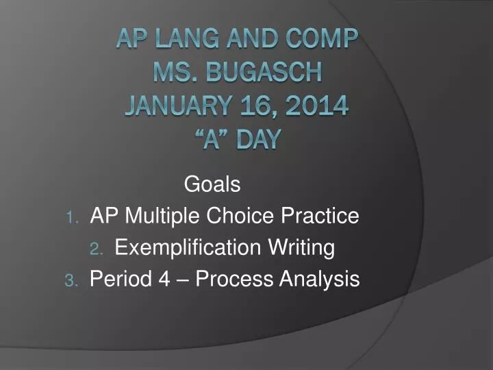 goals ap multiple choice practice exemplification writing period 4 process analysis