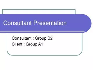 Consultant Presentation