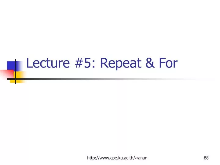 lecture 5 repeat for