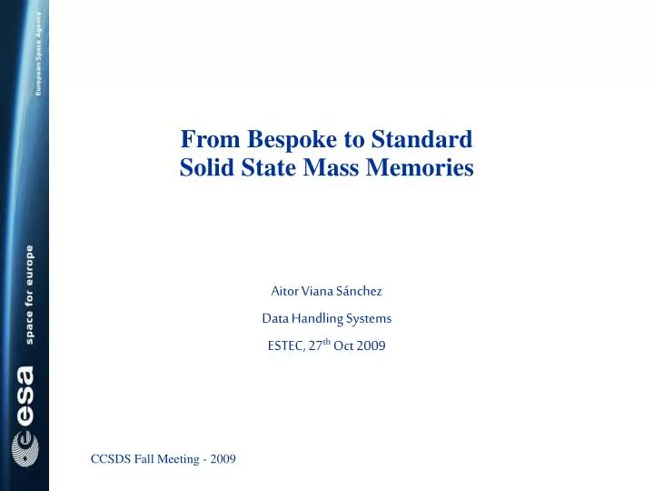 from bespoke to standard solid state mass memories