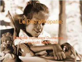 le distrofinopatie