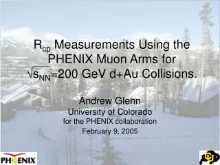 R cp Measurements Using the PHENIX Muon Arms for ? s NN =200 GeV d+Au Collisions.