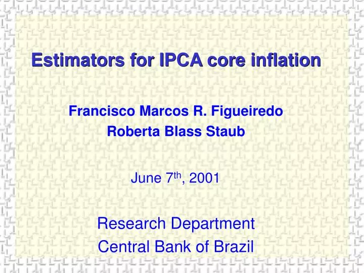 estimators for ipca core inflation