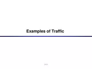 Examples of Traffic