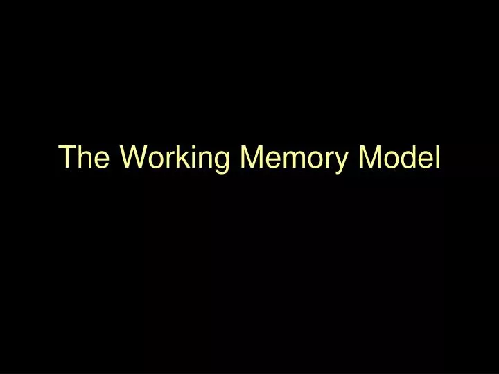 the working memory model