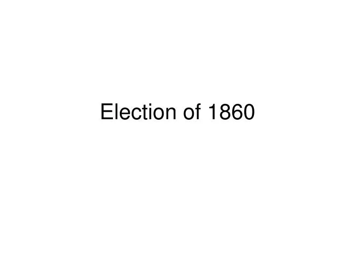 election of 1860