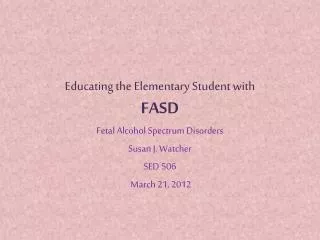 educating the elementary student with fasd