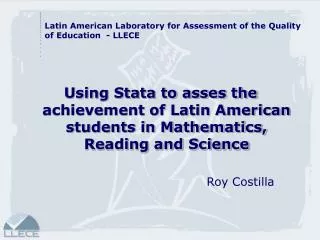 Latin American Laboratory for Assessment of the Quality of Education - LLECE