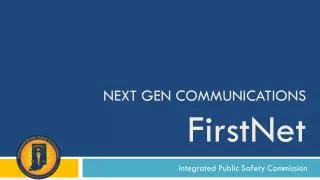 Next Gen Communications FirstNet