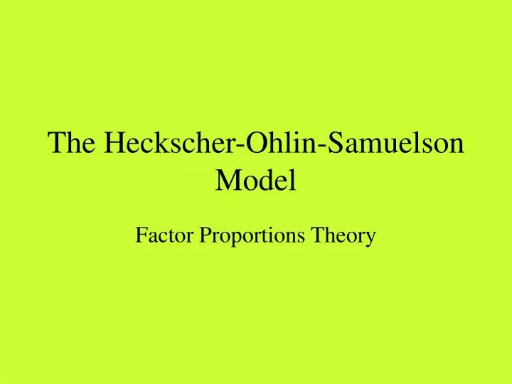 the heckscher ohlin samuelson model