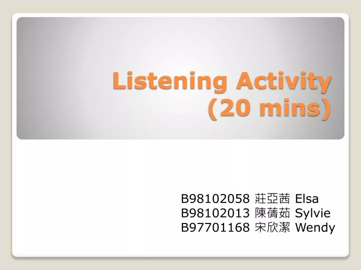 listening activity 20 mins