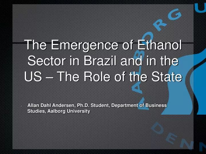 the emergence of ethanol sector in brazil and in the us the role of the state