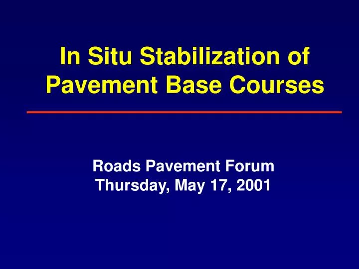 in situ stabilization of pavement base courses