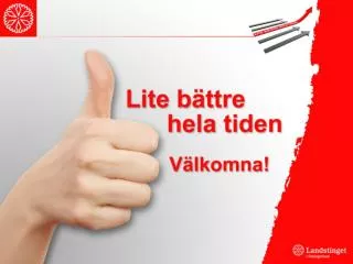 lite b ttre hela tiden