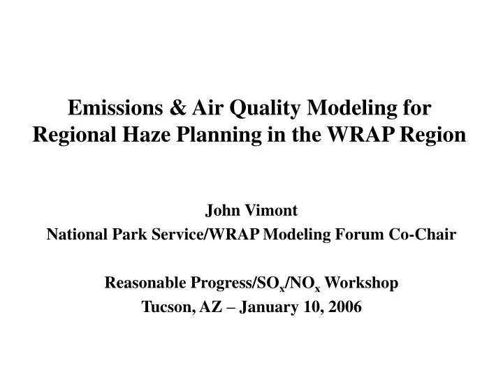 emissions air quality modeling for regional haze planning in the wrap region