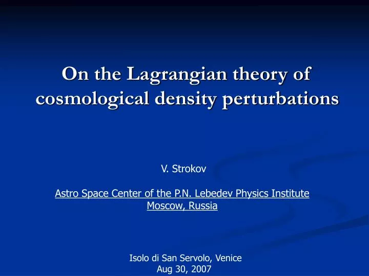 on the lagrangian theory of cosmological density perturbations