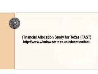 Financial Allocation Study for Texas (FAST) window.state.tx /education/fast/