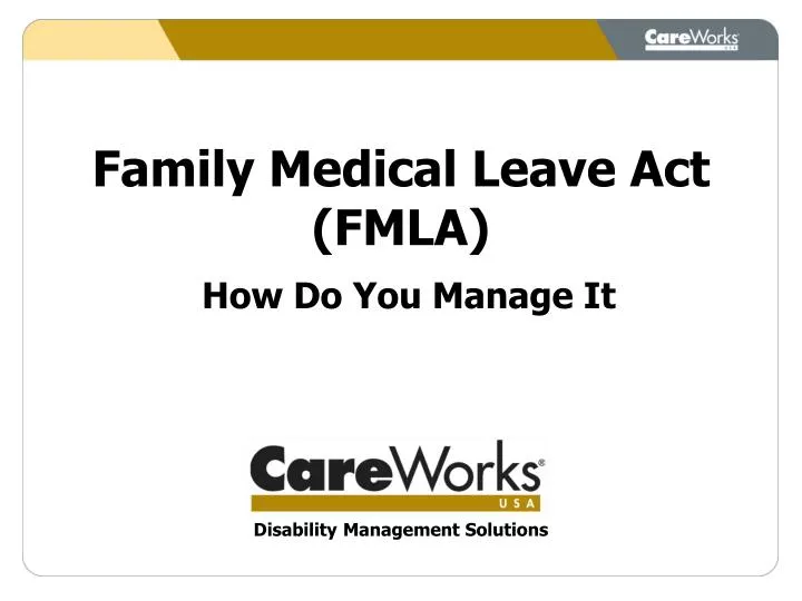 family medical leave act fmla how do you manage it