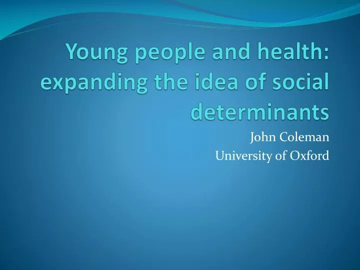 young people and health expanding the idea of social determinants