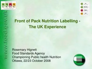 Front of Pack Nutrition Labelling - The UK Experience